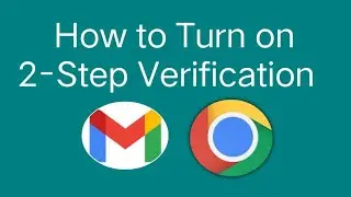 How to Setup 2- Step Verification on Gmail | Google 2-Step Verification