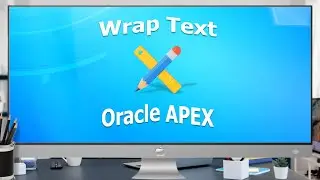 How to Wrap Heading and Column Text in Oracle APEX Interactive Grid
