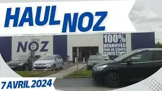 Haul NOZ DU 7 AVRIL 2024 : J'AI TROUVE UNE PARTIE DE MES CHOUCHOUS