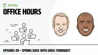 Spring Office Hours: Episode 09 - Featuring Greg Turnquist