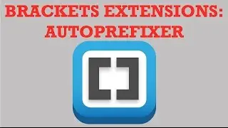 Brackets Extensions - Autoprefixer