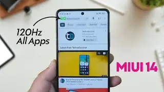 Steps to Enable 120Hz Refresh Rate on MIUI 14 [Including YouTube]