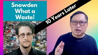 Snowden 10 Years Later - Was His Sacrifice Wasted?