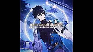 High Cloud Quintet Edit (cr: toma9361) || Honkai: Star Rail || Harpy Hare