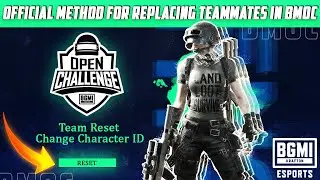 BMOC Teammate Change/Replace | Battlegrounds Mobile India Open Challenge Team Reset | How to Change?