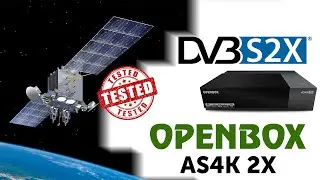 DVB-S2X тестируем на OPENBOX AS4K 2X