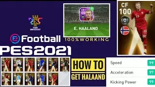 How to  get 100 rated haaland in  pes2021| haaland trick pes 2021 | pes 2021 mobile | 