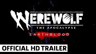 Werewolf: The Apocalypse - Earthblood Launch Trailer