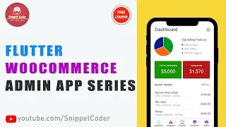 Flutter WooCommerce Admin App Series 