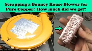Scrapping a Bouncy House Blower - How much copper is inside? - Trash to Treasure - Copper Melting
