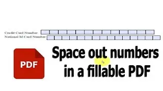 How to space out numbers in a fillable PDF form field using Adobe Acrobat Pro