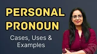 Definition of Personal Pronoun |Cases, Uses & Examples | Basic English Grammar in hindi | Rani Maam