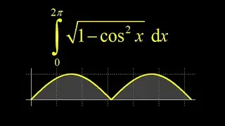 Integral sqrt(1-(cos(x))^2) on 0 to 2pi, reduces to integral abs(sin(x)) - split the integral!