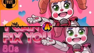 I Can't Fix You Mashup Original and 80's Remix (TLT/JackLantern_Br)/FNAF Song