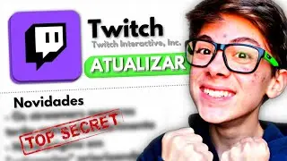 A TWITCH ATUALIZOU E PODE MUDAR O SEU CANAL PARA SEMPRE! Entenda...