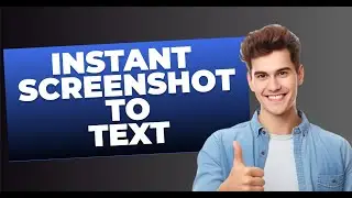 Quick Tutorial Instant Screenshot To Text