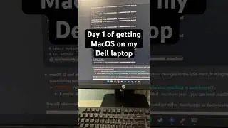 Day 1 of getting MacOS on my 8 year old Dell laptop 