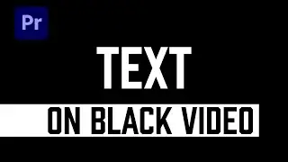 Premiere Pro How To Add TEXT On BLACK Background