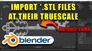 Import *.STL files at their true scale size in BLENDER