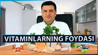 Vitaminlarning foydasi. Vitaminlarni qachon va qanday ichish kerak ?