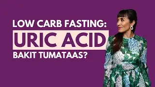 Bakit Tumataas ang Uric Acid sa LoCarb?