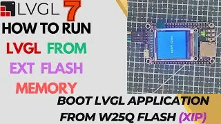 LVGL on STM32 - PART 7 || Boot Application from Ext Flash || H750