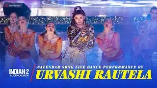 Calendar Song Live Dance Performance by Urvashi Rautela | Indian 2 Audio Launch | Anirudh