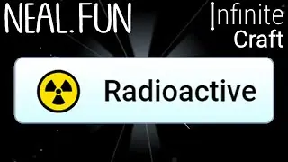 How to Make Radioactive in Infinite Craft | Get Radioactive in Infinite Craft