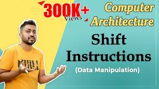 L-1.11: Shift Instructions(Data Manipulation) in Computer Organisation and Architecture