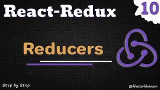 React Redux Tutorial - Reducers - 10