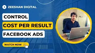 How to Control Cost Per Result Facebook Ads |Cost Per Result Facebook |How to Reduce Cost Per Result