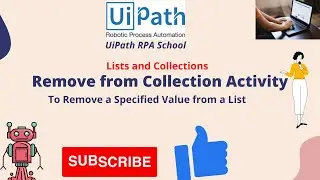 UiPath RPA - Remove from Collection Activity to remove element from List || Lists and Collection