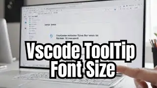 Change the Font Size of the Tooltip / Code in Vscode- 2024 (EASY)