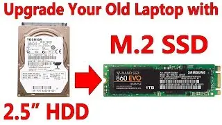 Upgrade your Old Laptop's 2.5