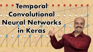 Temporal Convolutional Neural Networks in Keras (10.5)