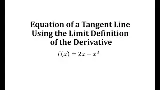 Find a Derivative Using The Limit Definition (Cubic)