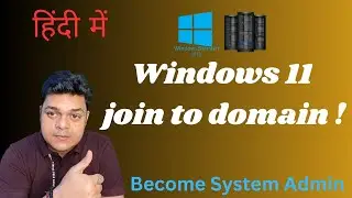 How to Join Windows 11 to Domain Controller step by step guide! Become System Administrator!