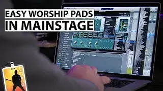 MainStage 3 Tutorial: How to Create a Worship Pad in EXS24