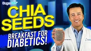 Chia Seeds | Breakfast For Diabetics!