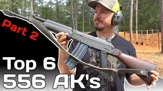 Top 6 556 Ak's from our personal collection w/ FitnFire! Part 2
