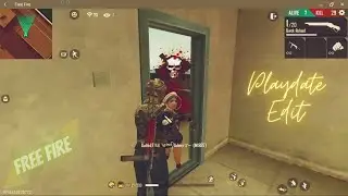 Playdate edit free fire. #Playdate #freefire #just_for_fun.Squad Helper.