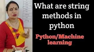 Class 13- Python String Methods I Use Of String In Python  | Python Programming