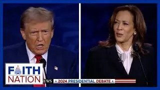 Trump and Harris Spar | Faith Nation - September 11, 2024
