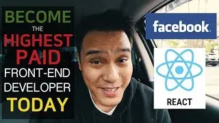 Become The Highest Paid Front-End Software Developer Today | Learn React