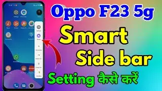 oppo f23 5g smart sidebar settings, oppo f23 5g sidebar settings