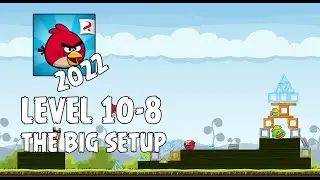 Angry Birds (2022) | The Big Setup | Level 10-8 | 3-star Walkthrough