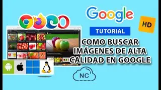 COMO BUSCAR IMÁGENES EN ALTA CALIDAD EN GOOGLE