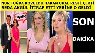 Nur Tuğba Namlı Programdan ayrıldı mı?  Hakan Ural kötü haberi verdi Seda Akgül krizi Ferda Yıldırım