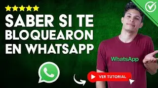 Cómo SABER SI TE BLOQUEARON en WHATSAPP | 🙅​ Truco para Descubrirlo ​🙅