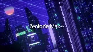 ASUS ZenFone Max (M2) - Больше скорости. Больше энергии. Больше веселья!